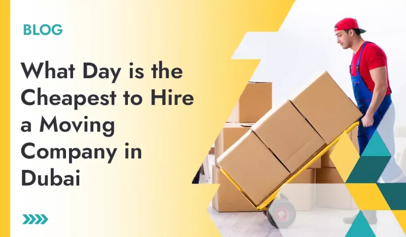Cheapest to Hire a Moving Company in Dubai